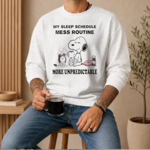 Hot Original Snoopy My Sleep Schedule Mess Routine More Unpredictable Sweater