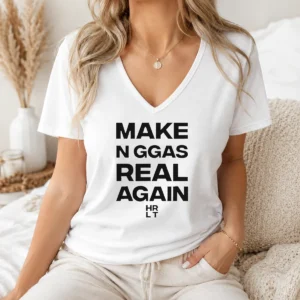 Hot Pretty Make N Ggas Real Again HRLT Text V-Neck Shirt
