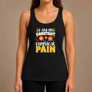 Original I Am In Constant Physical Pain Retro Floral Tank Top