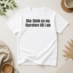 Awesome Pretty She Think On My Therefore Till I Am Philosophical Meme
