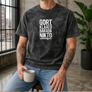 Nice Gort Klaatu Barada Nikto Geek Washed T-Shirt