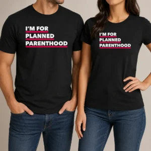Hot Pretty I'M For Planned Parenthood