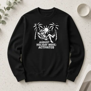 Hot Pretty August Holiday Stencil For Laid Back Vibes Long Sleeve Shirt