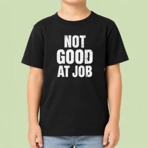 Nice Not Good At Job Geek Kids T-Shirt