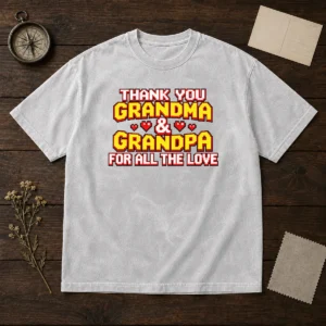 Original Thank You Grandparents Day Heartfelt Message Washed T-Shirt