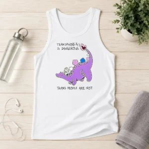 Hot Official Transphobia Is Dangerous Trans People Are Not Dinosaur Activism Equality Tank Top