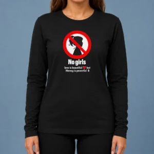 Nice No Girls Love Is Beautiful But Money Is Powerful Long Sleeve Shirt