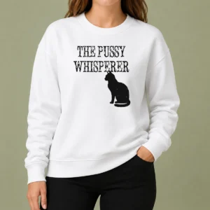 Hot Pretty The Pussy Whisperer With Black Cat Silhouette Sweater