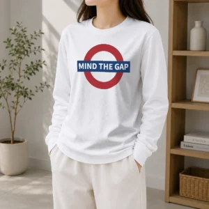 Nice Mind The Gap London Underground Sign Tube Long Sleeve Shirt