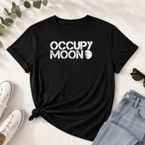 Funny Distressed Occupy Moon Space Lunar Astronomy