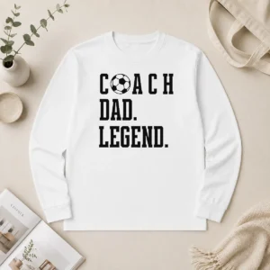 Official Coach Dad Legend Soccer Ball Typography Long Sleeve Shirt