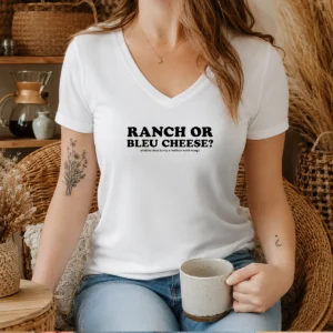 Good Ranch Or Bleu Cheese Middle Class Fancy X Buffalo Wild Wings Food Lover V-Neck Shirt