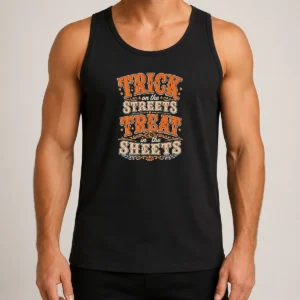 Original Halloween Trick On The Streets Treat In The Sheets Tank Top