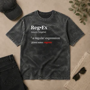 Original Awesome Reg•Ex Definition A Regular Expression Plural Noun Regrets Washed T-Shirt