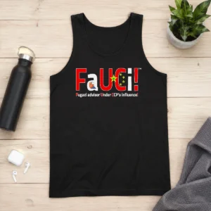 Top Pretty Anthony Fauci Fugazi Advisor Under Ccps Influence Tank Top