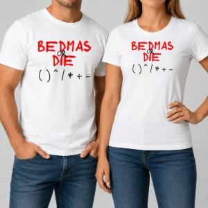 Premium Funny Bedmas Or Die Math Order Of Operations Algebra