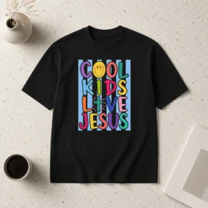 Awesome Hot Pretty Cool Kids Love Jesus