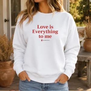 Funny Love Is Everything To Me Save The Children Sweater