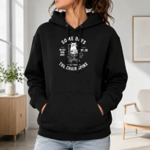 Good Premium Some Days The Best Thing About My Job Is That The Chair Spins Geek Hoodie