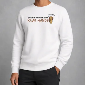 Nice Awesome Built It With My Own Bear Hands Handyman Sweater