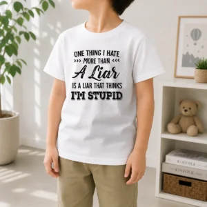 Happy Official One Thing I Hate More Than A Liar Is A Liar That Thinks I Am Stupid Kids T-Shirt