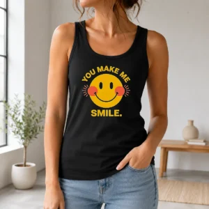 Hot You Make Me Smile Smiley Face Positive Vibes Tank Top
