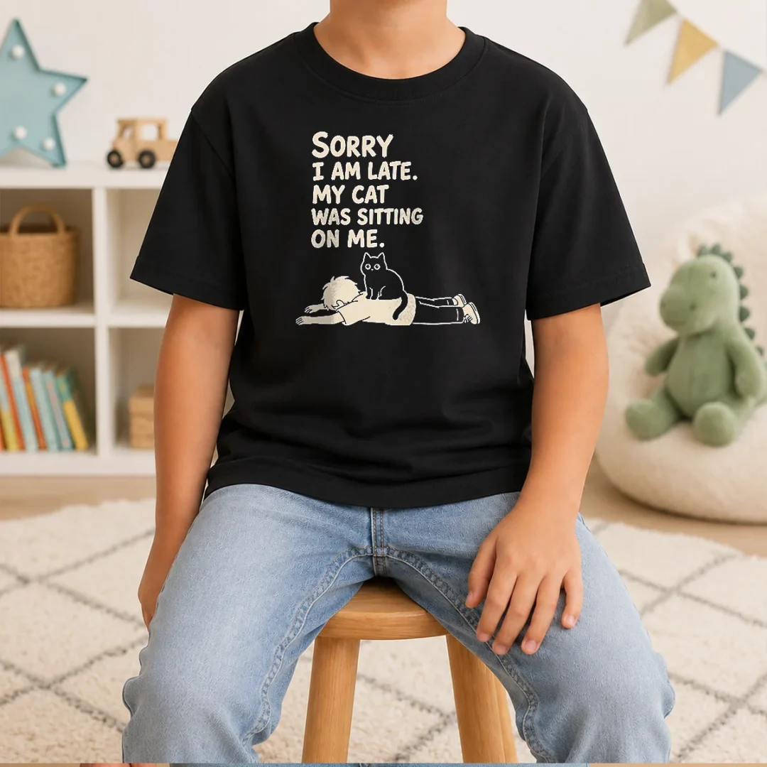 awesome-cat-lover-apparel-sorry-i-am-late-my-cat-was-sitting-on-me-kids-t-shirt Awesome Cat Lover Apparel Sorry I Am Late My Cat Was Sitting On Me Kids T-Shirt