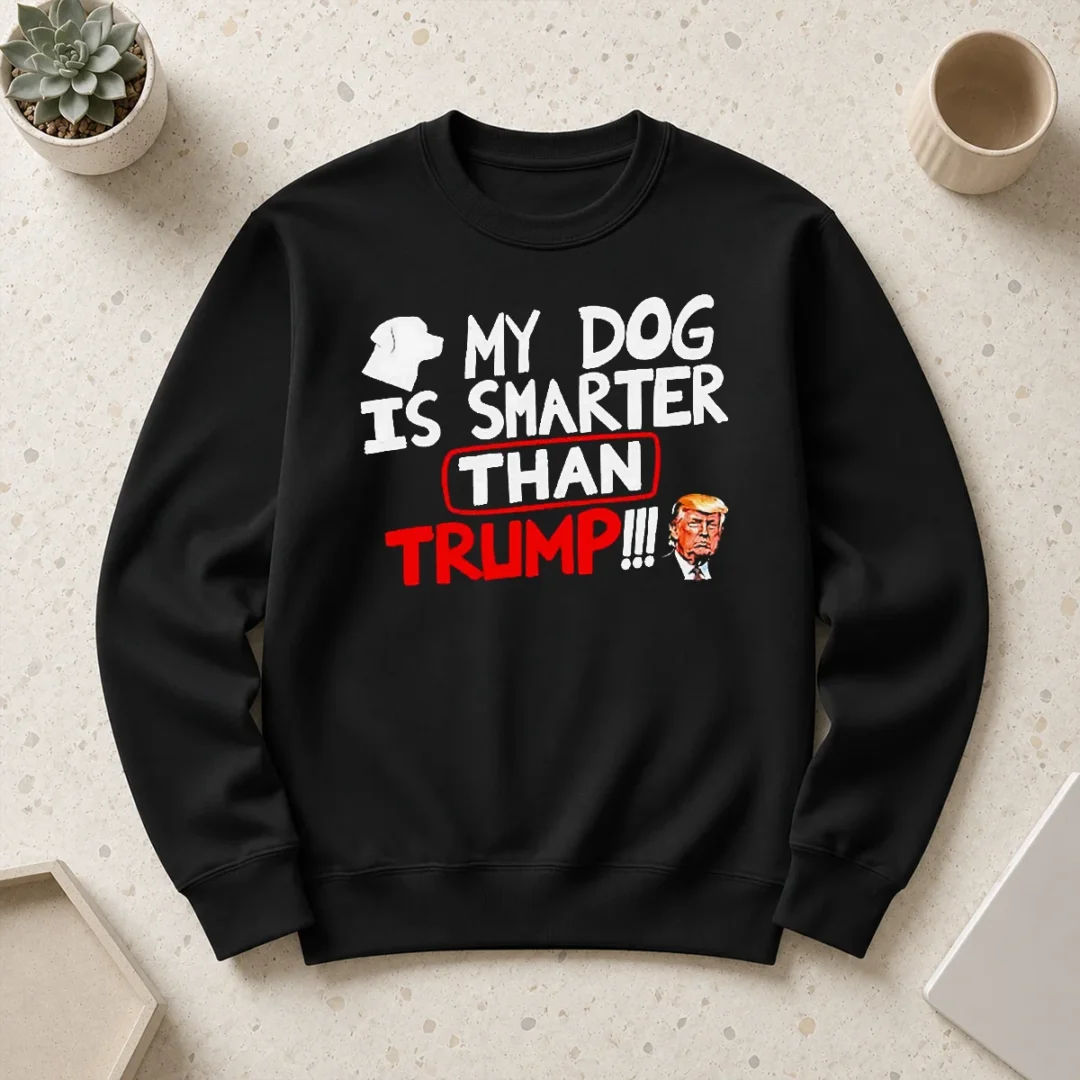 awesome-funny-my-dog-is-smarter-than-trump-political-humor-sweater Awesome Funny My Dog Is Smarter Than Trump Political Humor Shirt - Image 7