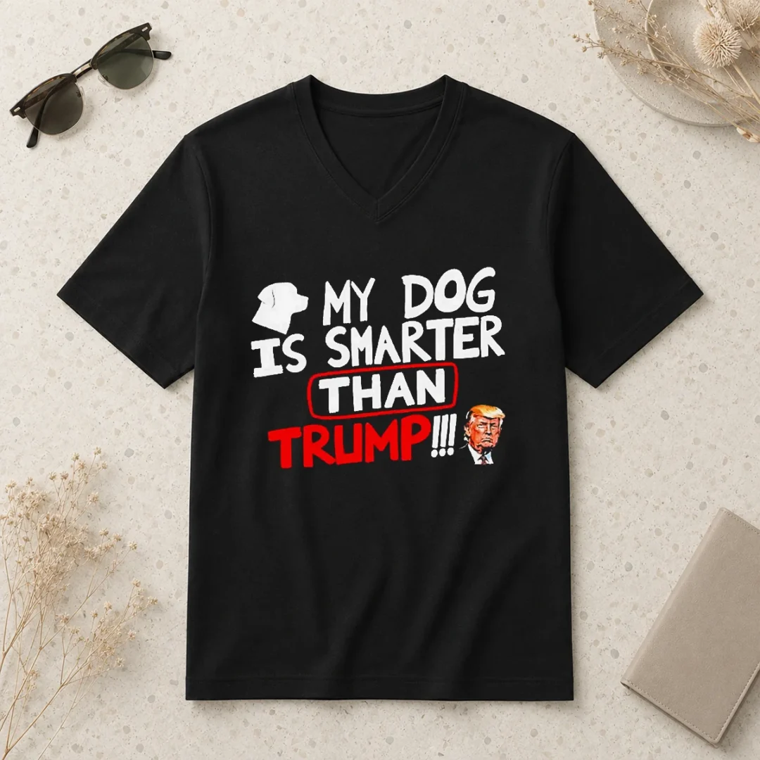 awesome-funny-my-dog-is-smarter-than-trump-political-humor-v-neck-shirt Awesome Funny My Dog Is Smarter Than Trump Political Humor V-Neck Shirt