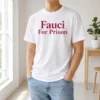 Awesome Good Fauci For Prison Political Protest Government Accountability