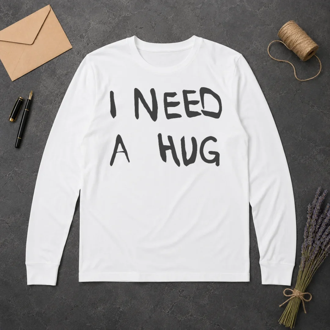 Awesome Good I Need A Hug Affection Comfort Mental Health Long Sleeve Shirt Awesome Good I Need A Hug Affection Comfort Mental Health Long Sleeve Shirt