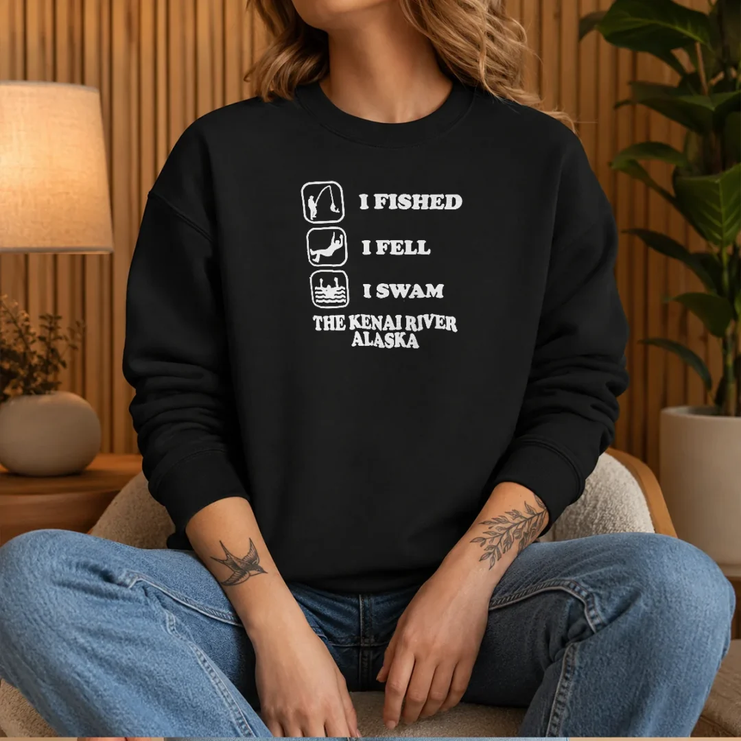 awesome-i-fished-i-fell-i-swam-the-kenai-river-alaska-sweater Awesome I Fished I Fell I Swam The Kenai River Alaska Sweater