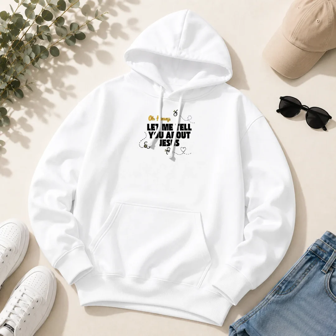 awesome-oh-honey-let-me-tell-you-about-jesus-bee-quote-hoodie Awesome Oh Honey Let Me Tell You About Jesus Bee Quote Hoodie
