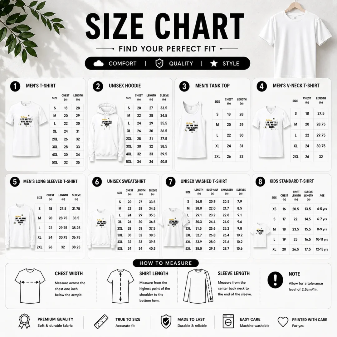 awesome-oh-honey-let-me-tell-you-about-jesus-bee-quote-size-chart Size chart for Awesome Oh Honey Let Me Tell You About Jesus Bee Quote with measurements in inches and cm to help choose the right fit