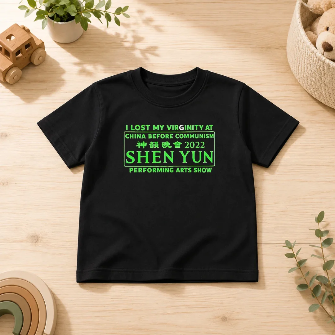 awesome-shen-yun-performing-arts-i-lost-my-virginity-at-china-before-communism-kids-t-shirt-kid-t-shirt Awesome Shen Yun Performing Arts I Lost My Virginity At China Before Communism Kids T-Shirt