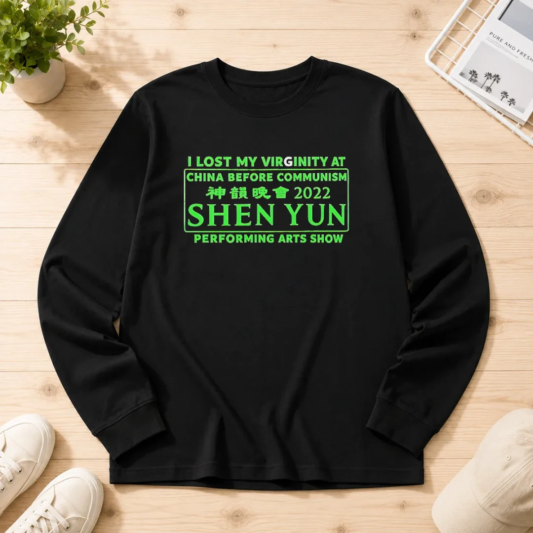 awesome-shen-yun-performing-arts-i-lost-my-virginity-at-china-before-communism-long-sleeve-shirt Awesome Shen Yun Performing Arts I Lost My Virginity At China Before Communism Long Sleeve Shirt
