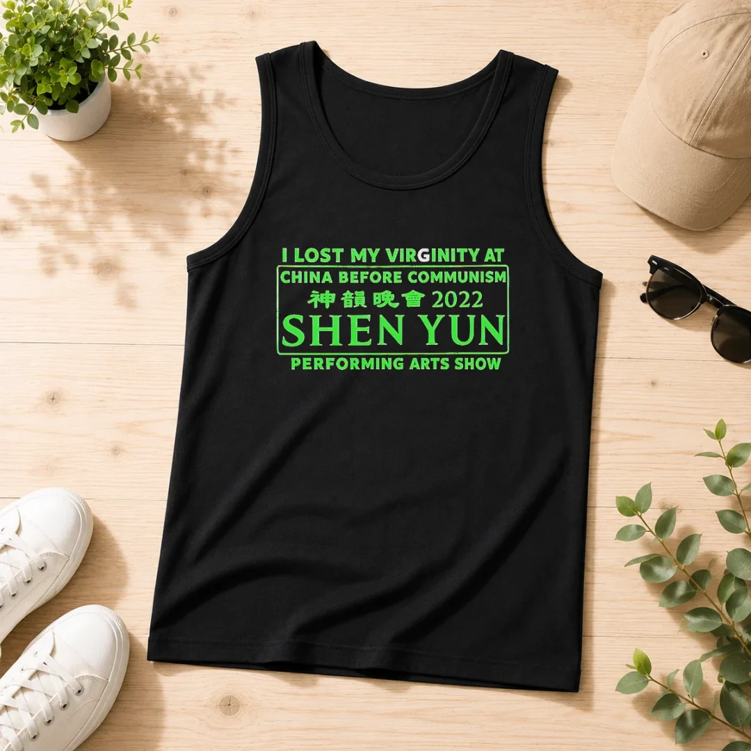 awesome-shen-yun-performing-arts-i-lost-my-virginity-at-china-before-communism-tank-top Awesome Shen Yun Performing Arts I Lost My Virginity At China Before Communism Tank Top