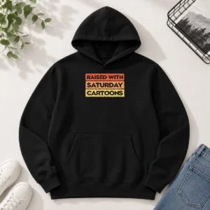 Official Raised With Saturday Cartoons Hoodie