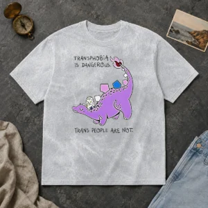 Premium Pretty Transphobia Is Dangerous Trans People Are Not Dinosaur Activism Equality Washed T-Shirt