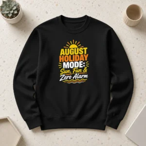 Happy Original August Holiday Typography With Fun Summer Vibes Sweater