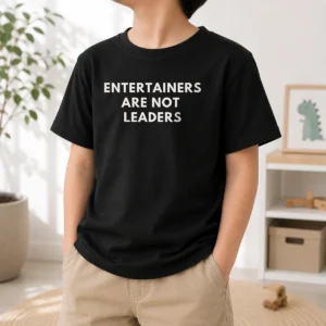 Premium Entertainers Are Not Leaders Kids T-Shirt