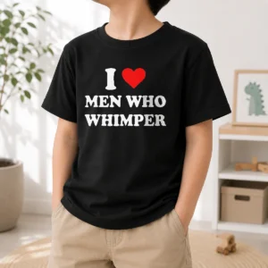 Original I Love Men WHO Whimper Sarcastic Relationship Kids T-Shirt
