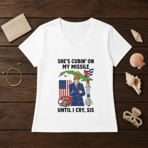 Nice She'S Cubin' On My Missile Until I Cry Sis John F Kennedy V-Neck Shirt