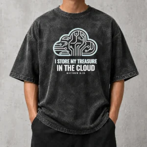 Good Official I Store My Treasure In The Cloud Matthew 6 19 Washed T-Shirt