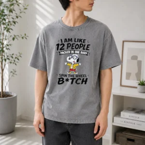 Official Top Snoopy I Am Like 12 People Packed In One Body Spin The Wheel Washed T-Shirt