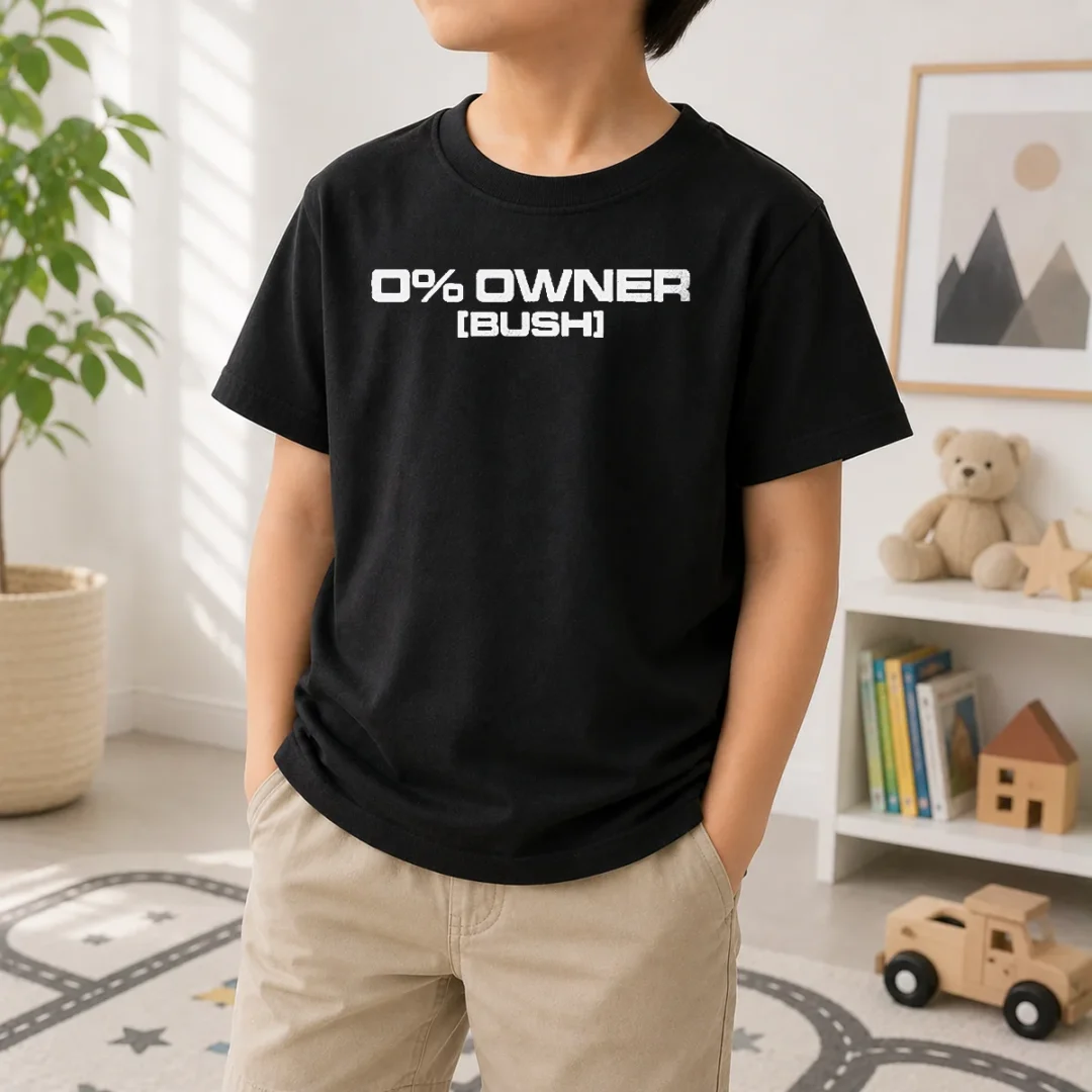 funny-0-owners-bush-kids-t-shirt-kid-t-shirt Funny 0 Owners Bush Kids T-Shirt