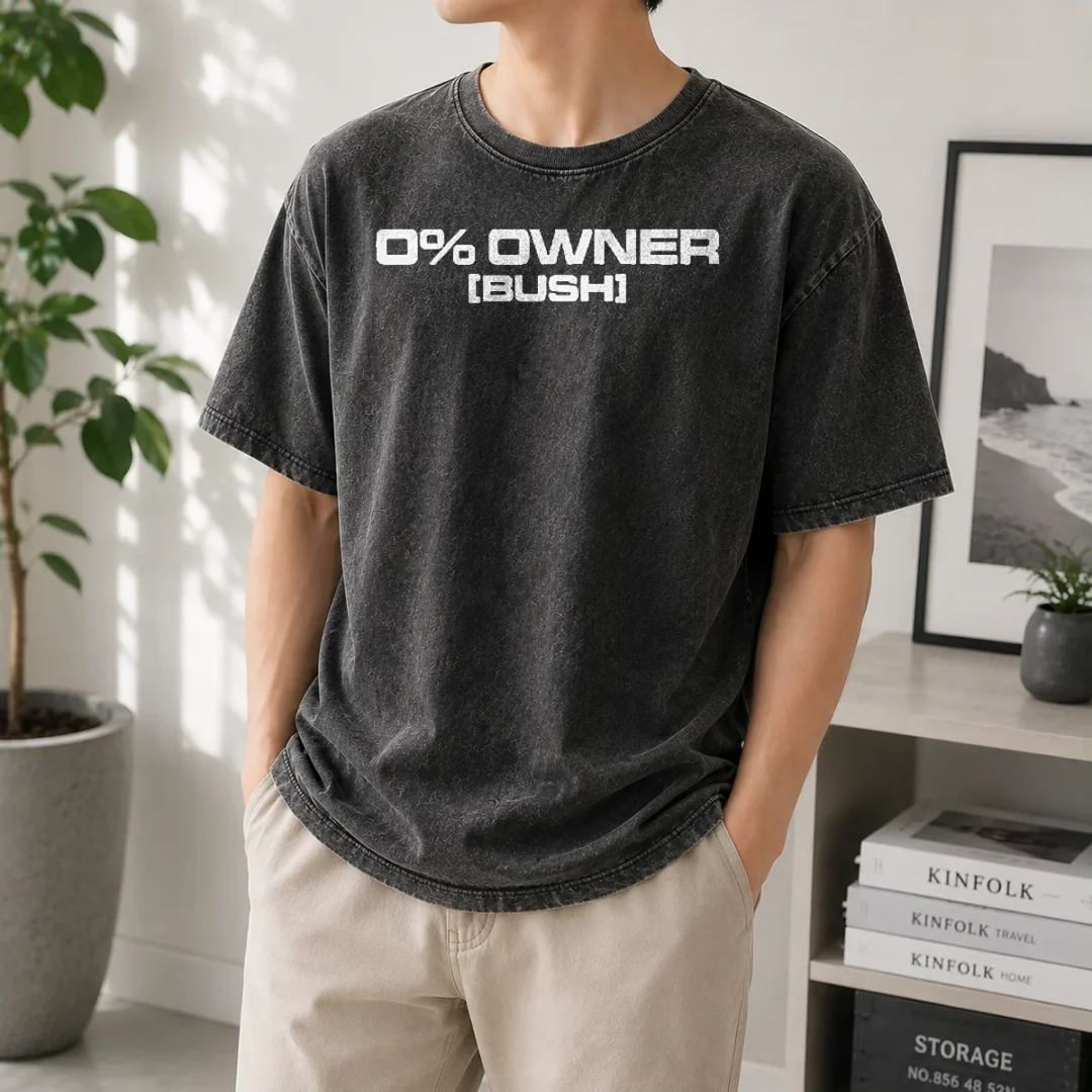 funny-0-owners-bush-washed-t-shirt Funny 0 Owners Bush Washed T-Shirt