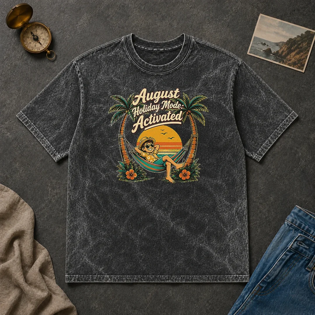Funny August Holiday Vintage Vacation Mode Washed T Shirt Funny August Holiday Vintage Vacation Mode Washed T-Shirt