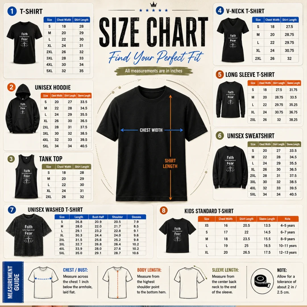 funny-faith-is-the-opposite-of-fear-now-read-that-backwards-size-chart-1 Size chart for Funny Faith Is The Opposite Of Fear Now Read That Backwards with measurements in inches and cm to help choose the right fit