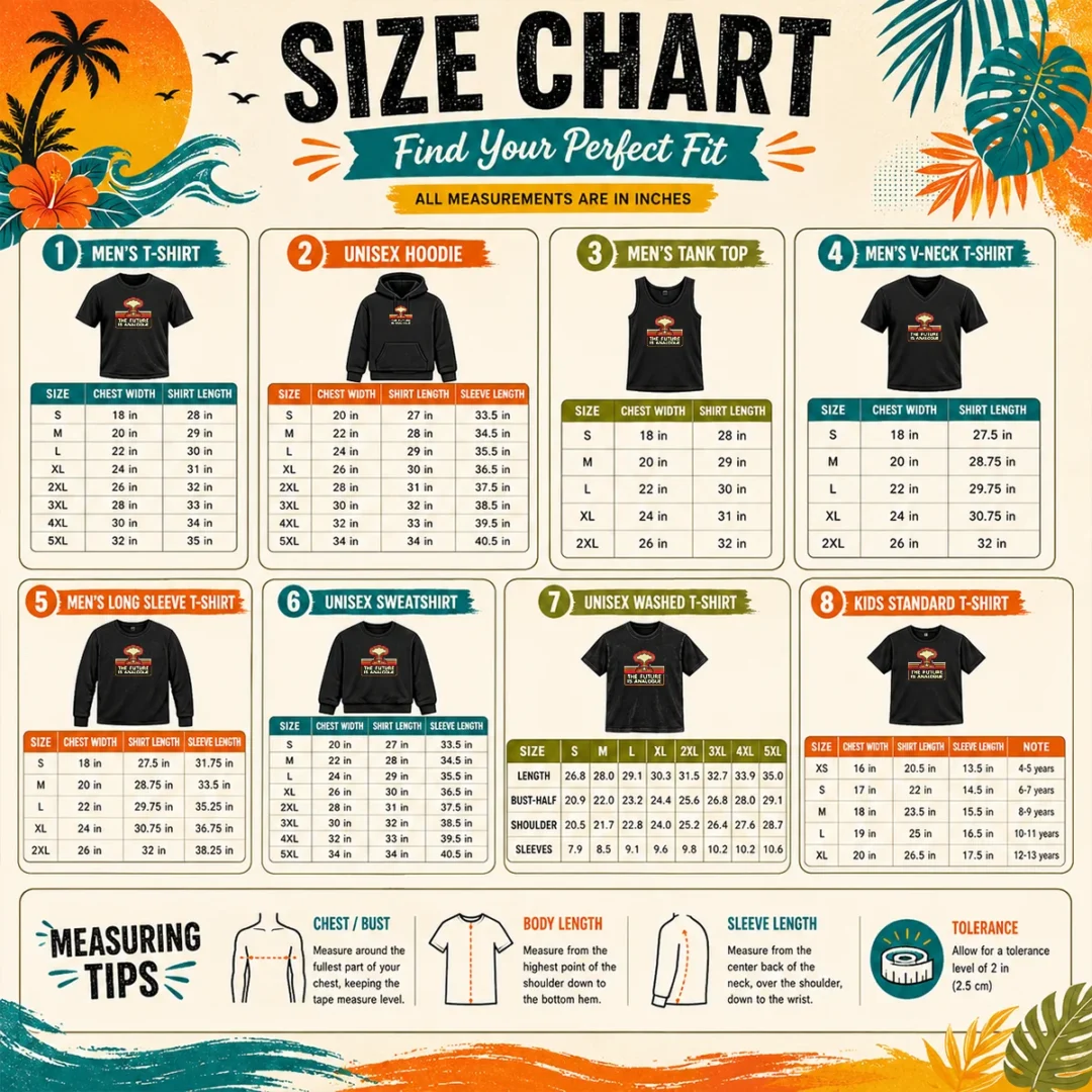Funny Hot The Future Is Analogue Retro Nuclear Mushroom Cloud Size Chart Size chart for Funny Hot The Future Is Analogue Retro Nuclear Mushroom Cloud with measurements in inches and cm to help choose the right fit